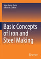 Book cover of: Basic Concepts of Iron and Steel Making. By: Sujay Kumar Dutta