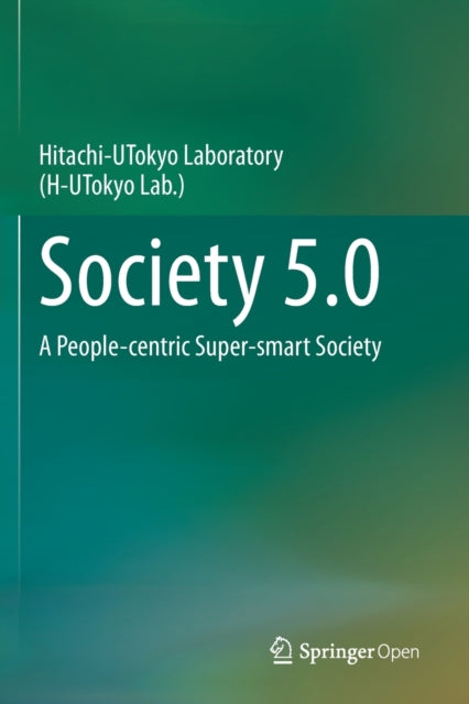 Book cover of: Society 5.0. By: Hitachi-UTokyo Laboratory(H-UTokyo Lab.)