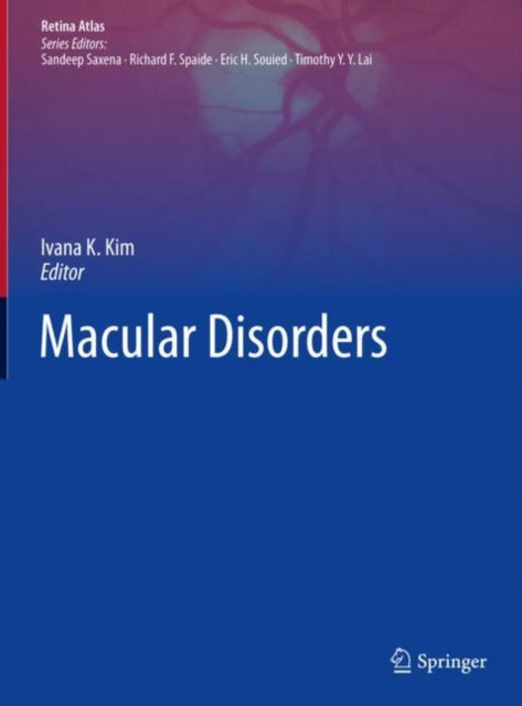 Book cover of: Macular Disorders. By: Ivana K. Kim