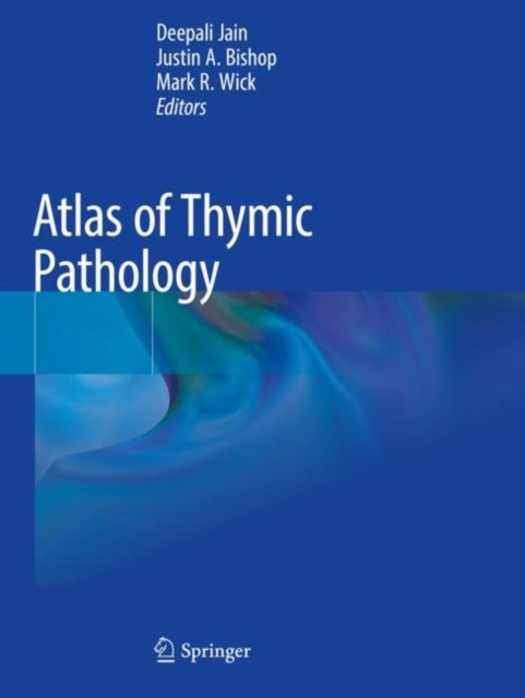 Book cover of: Atlas of Thymic Pathology. By: Deepali Jain