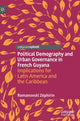 Book cover of: Political Demography and Urban Governance in French Guyana. By: Romanovski Zéphirin