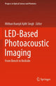 Book cover of: LED-Based Photoacoustic Imaging. By: Mithun Kuniyil Ajith Singh