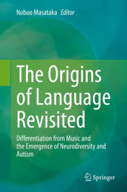 Book cover of: Origins of Language Revisited. By: Nobuo Masataka