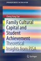 Book cover of: Family Cultural Capital and Student Achievement. By: Cheng Yong Tan