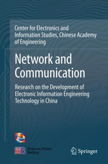 Book cover of: Network and Communication. By: Chinese Academy of Engineering Center for Electronics and Information Studies