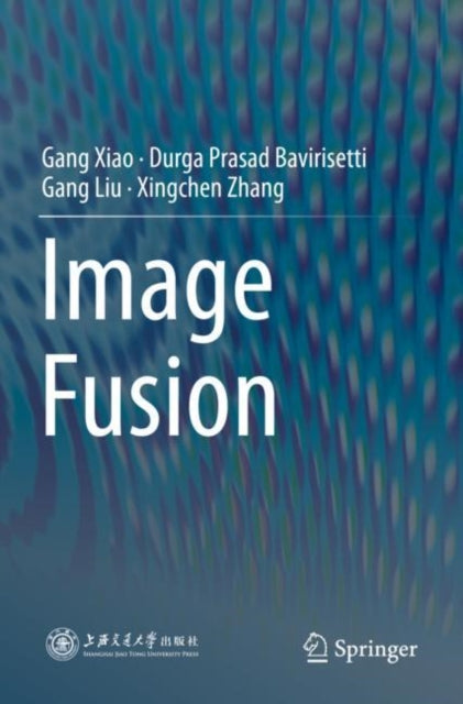 Book cover of: Image Fusion. By: Gang Xiao