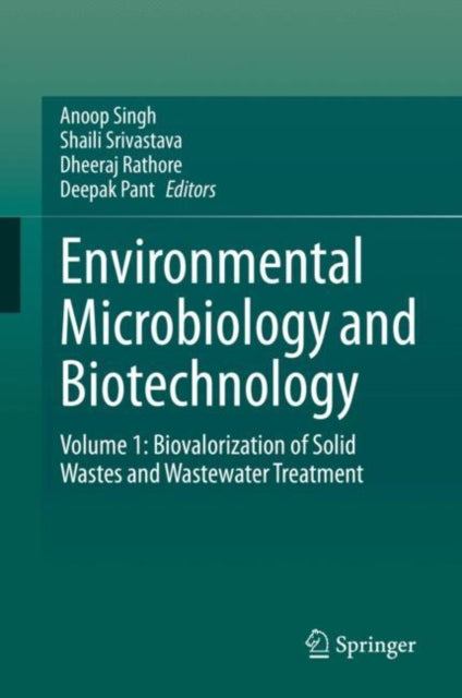 Book cover of: Environmental Microbiology and Biotechnology. By: Anoop Singh