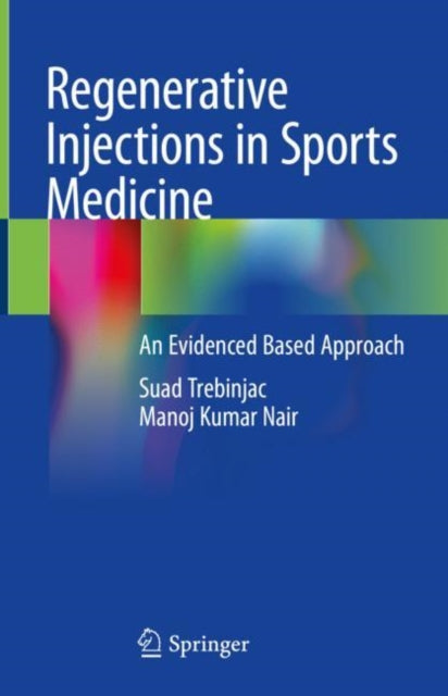 Book cover of: Regenerative Injections in Sports Medicine. By: Suad Trebinjac