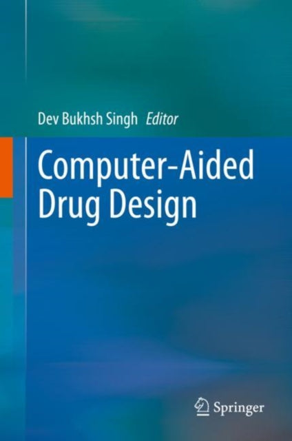 Book cover of: Computer-Aided Drug Design. By: Dev Bukhsh Singh