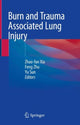 Book cover of: Burn and Trauma Associated Lung Injury. By: Zhao-Fan Xia