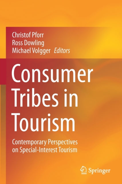 Book cover of: Consumer Tribes in Tourism. By: Christof Pforr