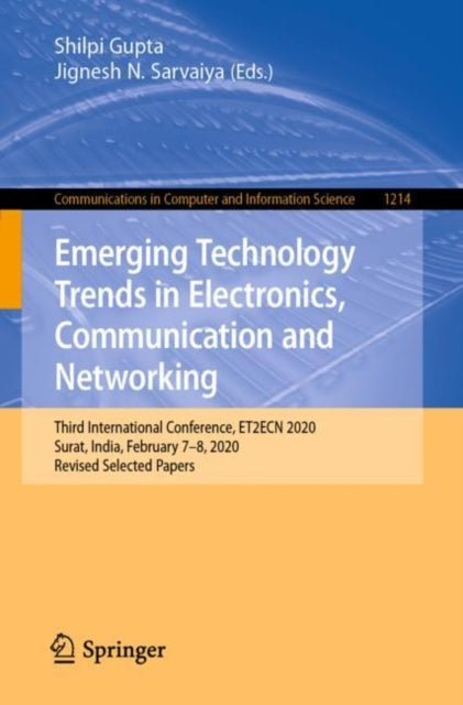 Book cover of: Emerging Technology Trends in Electronics, Communication and Networking. By: Shilpi Gupta