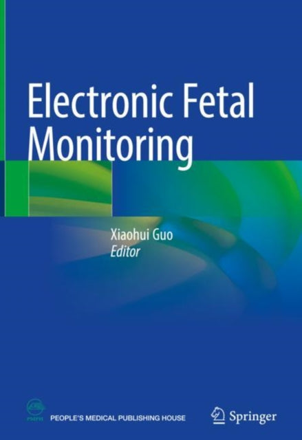 Book cover of: Electronic Fetal Monitoring. By: Xiaohui Guo
