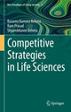 Book cover of: Competitive Strategies in Life Sciences. By: Basanta Kumara Behera