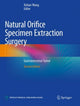 Book cover of: Natural Orifice Specimen Extraction Surgery. By: Xishan Wang