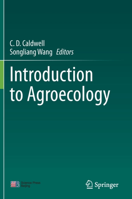 Book cover of: Introduction to Agroecology. By: C. D. Caldwell