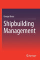 Book cover of: Shipbuilding Management. By: George Bruce