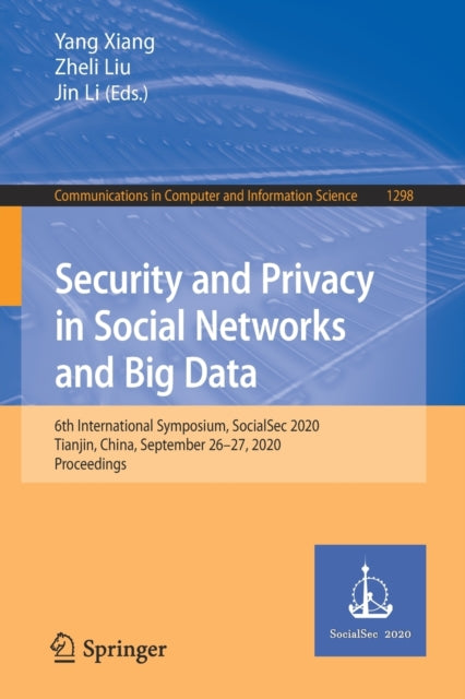 Book cover of: Security and Privacy in Social Networks and Big Data. By: Yang Xiang