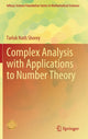 Book cover of: Complex Analysis with Applications to Number Theory. By: T. N. Shorey