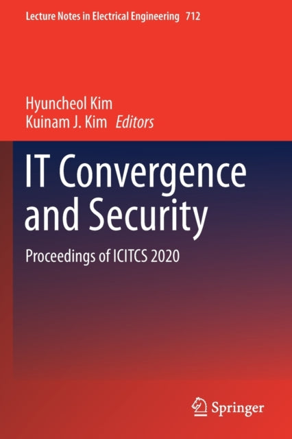 Book cover of: IT Convergence and Security. By: Hyuncheol Kim