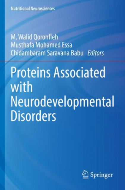 Book cover of: Proteins Associated with Neurodevelopmental Disorders. By: M. Walid Qoronfleh