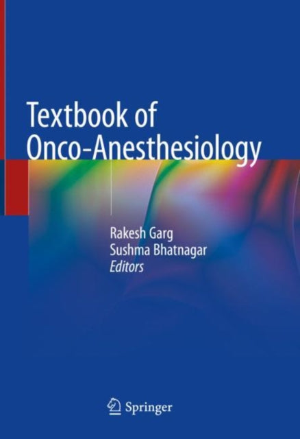 Book cover of: Textbook of Onco-Anesthesiology. By: Rakesh Garg