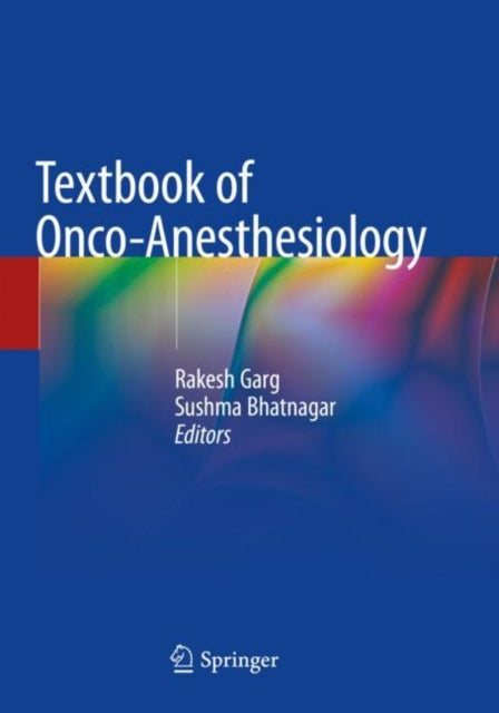 Book cover of: Textbook of Onco-Anesthesiology. By: Rakesh Garg