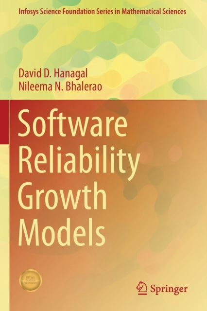 Book cover of: Software Reliability Growth Models. By: David D. Hanagal