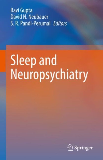 Book cover of: Sleep and Neuropsychiatric Disorders. By: Ravi Gupta