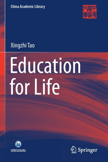 Book cover of: Education for Life. By: Xingzhi Tao