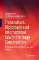 Book cover of: Transcultural Diplomacy and International Law in Heritage Conservation. By: Olimpia Niglio