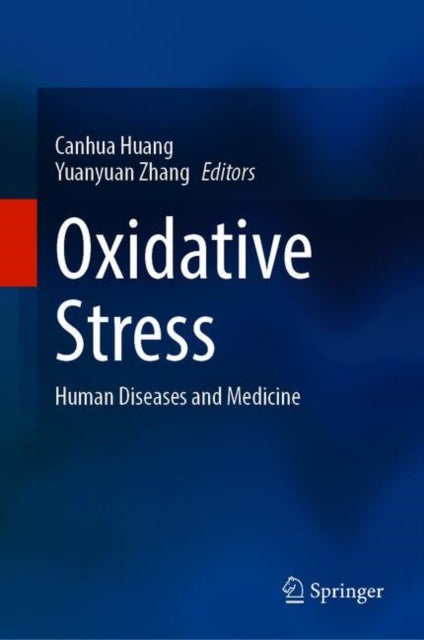 Book cover of: Oxidative Stress. By: Canhua Huang