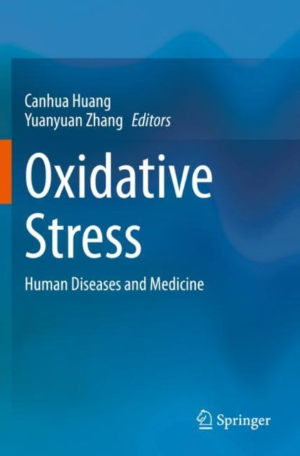 Book cover of: Oxidative Stress. By: Canhua Huang