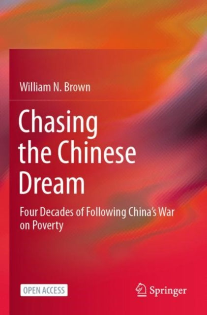 Book cover of: Chasing the Chinese Dream. By: William N. Brown