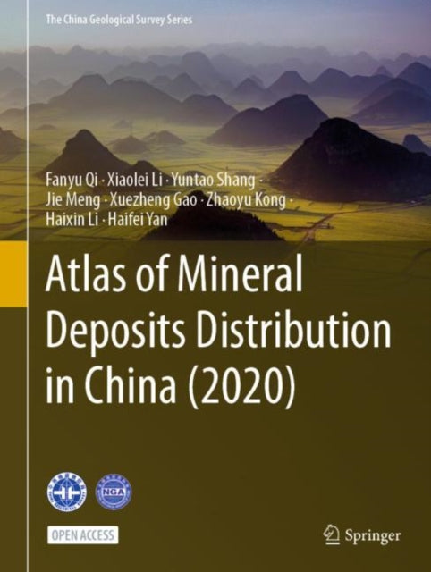 Book cover of: Atlas of Mineral Deposits Distribution in China (2020). By: Fanyu Qi