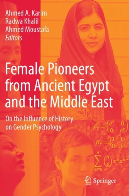 Book cover of: Female Pioneers from Ancient Egypt and the Middle East. By: Ahmed A. Karim