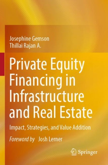 Book cover of: Private Equity Financing in Infrastructure and Real Estate