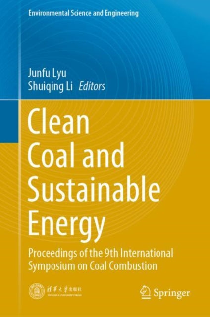Book cover of: Clean Coal and Sustainable Energy. By: Junfu Lyu