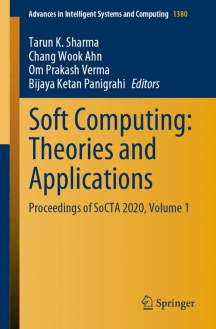 Book cover of: Soft Computing: Theories and Applications. By: Tarun K. Sharma