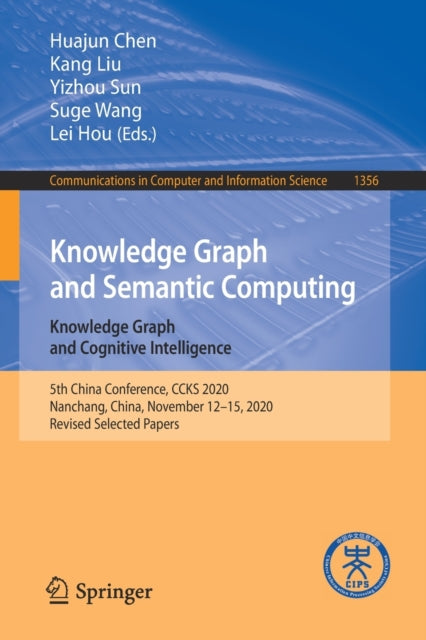 Book cover of: Knowledge Graph and Semantic Computing: Knowledge Graph and Cognitive Intelligence. By: Lei Hou