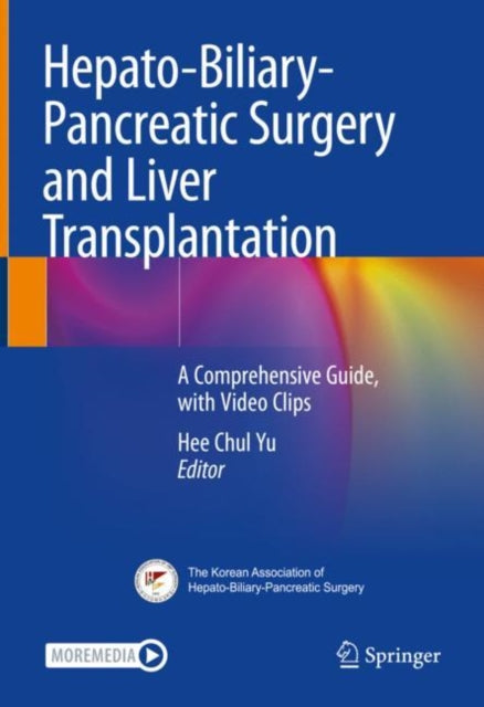Book cover of: Hepato-Biliary-Pancreatic Surgery and Liver Transplantation. By: Hee Chul Yu