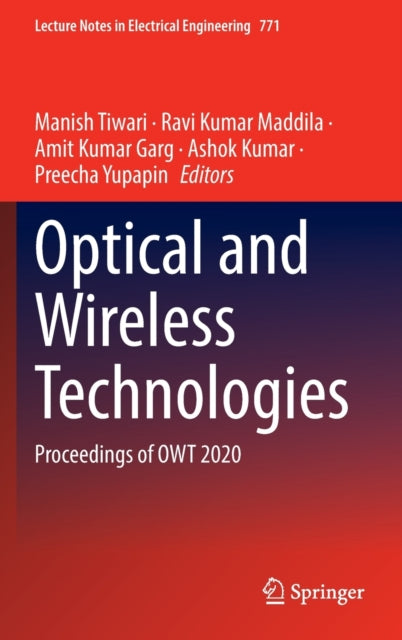 Book cover of: Optical and Wireless Technologies. By: Manish Tiwari