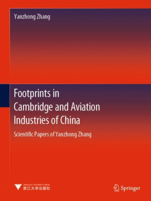 Book cover of: Footprints in Cambridge and Aviation Industries of China. By: Yanzhong Zhang