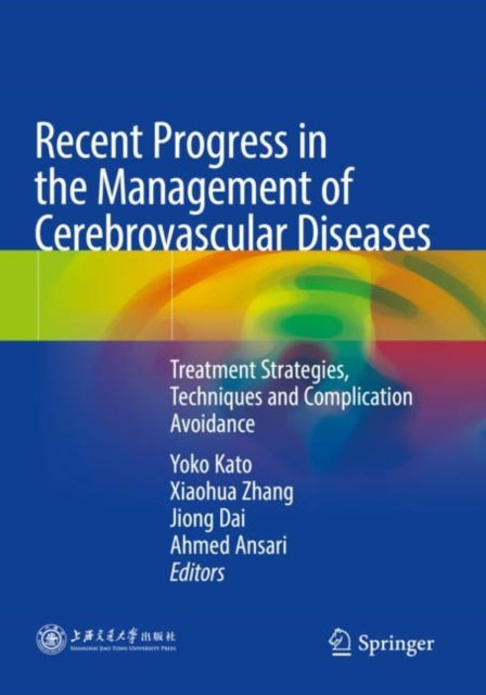 Book cover of: Recent Progress in the Management of Cerebrovascular Diseases. By: Yoko Kato