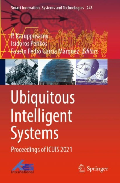 Book cover of: Ubiquitous Intelligent Systems. By: P. Karuppusamy
