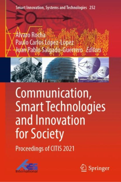 Book cover of: Communication, Smart Technologies and Innovation for Society. By: Álvaro Rocha