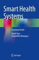 Book cover of: Smart Health Systems. By: Sonali Vyas