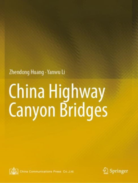 Book cover of: China Highway Canyon Bridges. By: Zhendong Huang