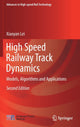 Book cover of: High Speed Railway Track Dynamics. By: Xiaoyan Lei