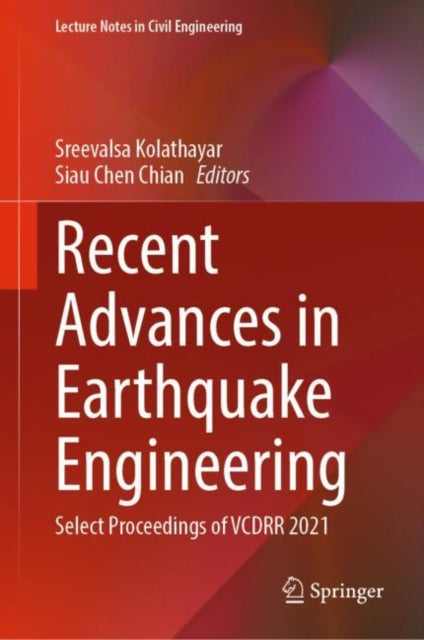 Book cover of: Recent Advances in Earthquake Engineering. By: Sreevalsa Kolathayar